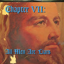Chapter VII: All Men Are Liars [LP]