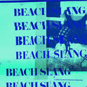 Beach Slang - A Loud Bash Of Teenage Feelings (Indie Exclusive Vinyl)