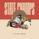 The State Champs - Living Proof (Indie Exclusive Vinyl)