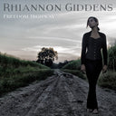 Rhiannon Giddens - Freedom Highway [Vinyl]