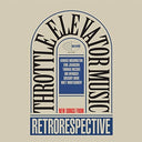 Throttle Elevator Music - Retrorespective [LP]