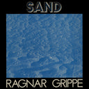 Ragnar Grippe - Sand [LP]