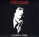 Chris Youlden & The Slammers - Closing Time [LP]