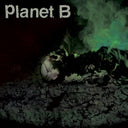 Planet B - Planet B [LP]