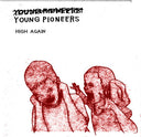 (Young) Pioneers - High Again [LP]