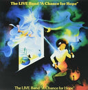 Pre-Order: The Live Band - A Chance For Hope [LP]