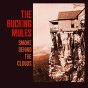 Smoke Behind The Clouds [LP]