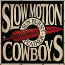 Slow Motion Cowboys - Sun Burnt Feather [LP]