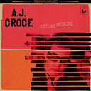 A.J. Croce - Just Like Medicine (Vinyl LP)