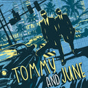 Tommy & June [LP]