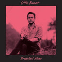 Little Bandit - Breakfast Alone (Indie Exclusive Vinyl)