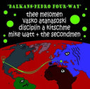 Balkans-Pedro Four-Way - Balkans-Pedro Four-Way [RSD]