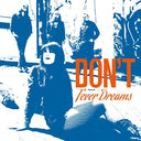 dont - Fever Dreams [LP]