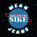 Mean Jeans - Gigantic Sike [LP]