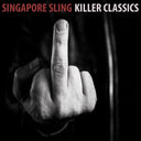 Singapore Sling - Killer Classics (Indie Exclusive Vinyl)
