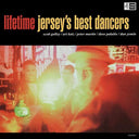 Lifetime - Jersey’s Best Dancers [LP]