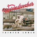 Warmduscher - Tainted Lunch [Download Included]