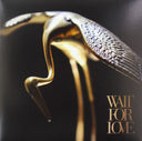Wait For Love [LP]