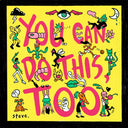 You Can Do This Too [LP]