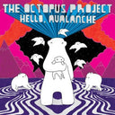 Octopus Project - Hello Avalanche 11th Anniversary Deluxe Edition [2 LP]