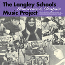 The Langley Schools Music Project - Langley Schools Music Project: Innocence & Despair (Vinyl LP)