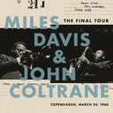 Miles Davis & John Coltrane - The Final Tour: Copenhagen, March 24, 1960 [LP]