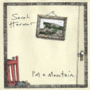 Sarah Harmer - I'm A Mountain [LP]
