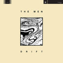 The Men - Drift (Indie Exclusive Vinyl)