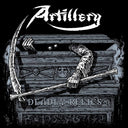 Artillery - Deadly Relics [LP]