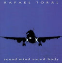 Rafael Toral - Sound Mind Sound Body [LP]