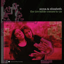Anna & Elizabeth - The Invisible Comes To Us [LP]