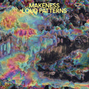 Makeness - Loud Patterns [Indie Exclusive Limited Edition Yellow LP]