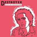 Destroyer - City Of Daughters [LP]