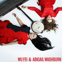 Wu Fei & Abigail Washburn [LP]