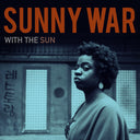 Sunny War - With The Sun (Indie Exclusive Vinyl)