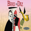 Dizzy Gillespie / Charlie Parker - Bird & Diz [180 Gram] (Uk)