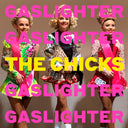 The Chicks - Gaslighter [CD]