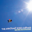 Arrogant Sons Of Bitches - Three Cheers For Disappointment [Clear Vinyl]
