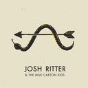 Josh Ritter & The Milk Carton Kids (Indie Exclusive Vinyl)