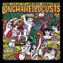Long Haired Locusts [LP]