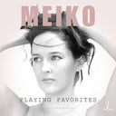 Meiko - Playing Favorites [180 Gram]
