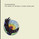 Beverly Glenn-Copeland - Transmissions [CD]