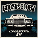 Booze & Glory - Chapter Iv [LP]