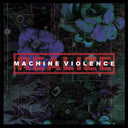 Machine Violence [LP]