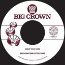Bacao Rhythm & Steel Band - Great To Be Here / All For Tha Cash [7" Vinyl]