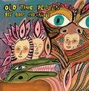 Old Time Relijun - See Now and Know [LP]