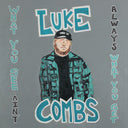 Luke Combs - What You See Ain't Always What You Get (Vinyl LP)