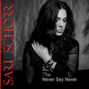 Sari Schorr - Never Say Never [LP]