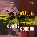 Draggin' With Curtis Gordon (10in) [With Booklet] (Pcrd)