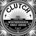 Clutch - The Weathermaker Vault Series Vol. 1 [CD]